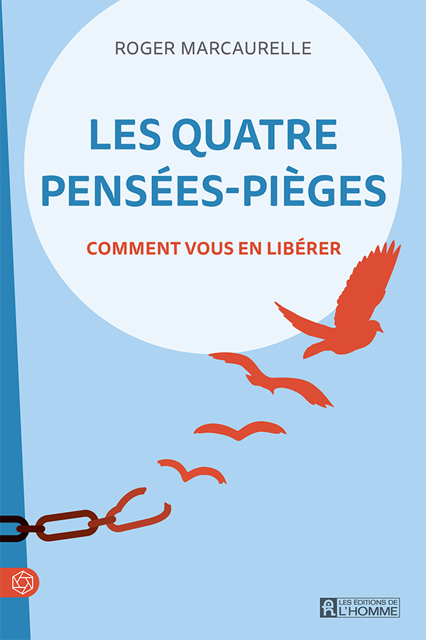 Nouveau livre de Roger Marcaurelle Les quatre pensées-pièges